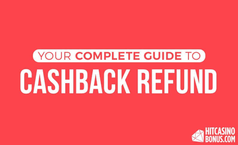Your Complete Guide to Casino Cashback Refund