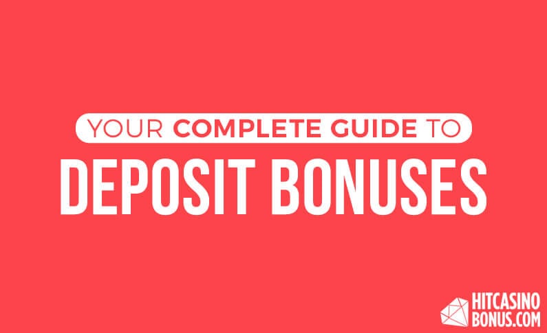 Your Complete Guide to Casino Deposit Bonuses