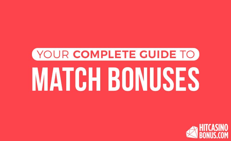 Your Complete Guide to Casino Match Bonuses
