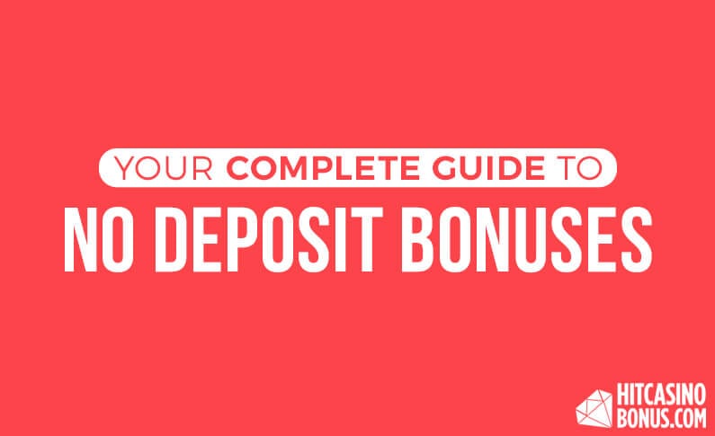 Your Complete Guide to Casino No Deposit Bonuses